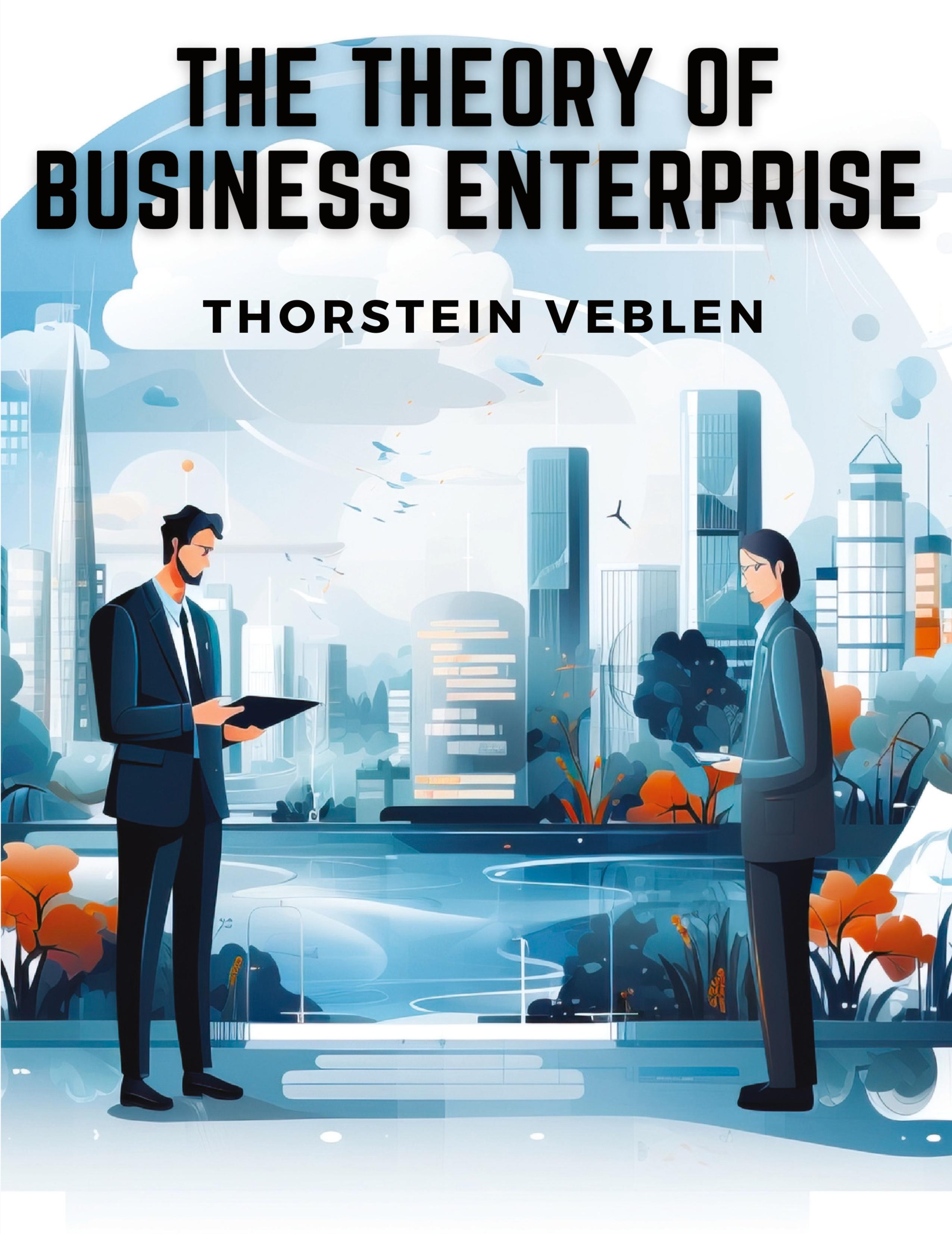 Vorderes Coverbild The Theory of Business Enterprise