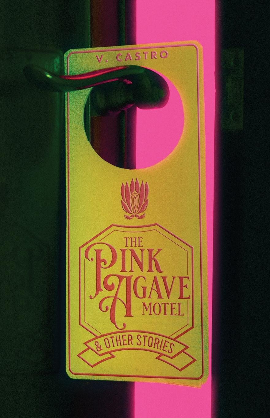 Vorderes Coverbild The Pink Agave Motel
