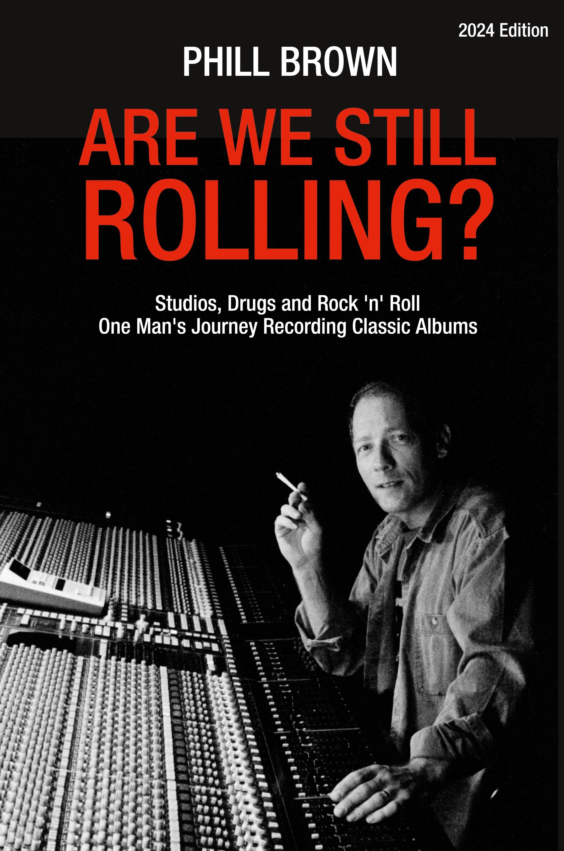Vorderes Coverbild Are We Still Rolling? Studios, Drugs and Rock 'n' Roll - One Man's Journey Recording Classic Albums