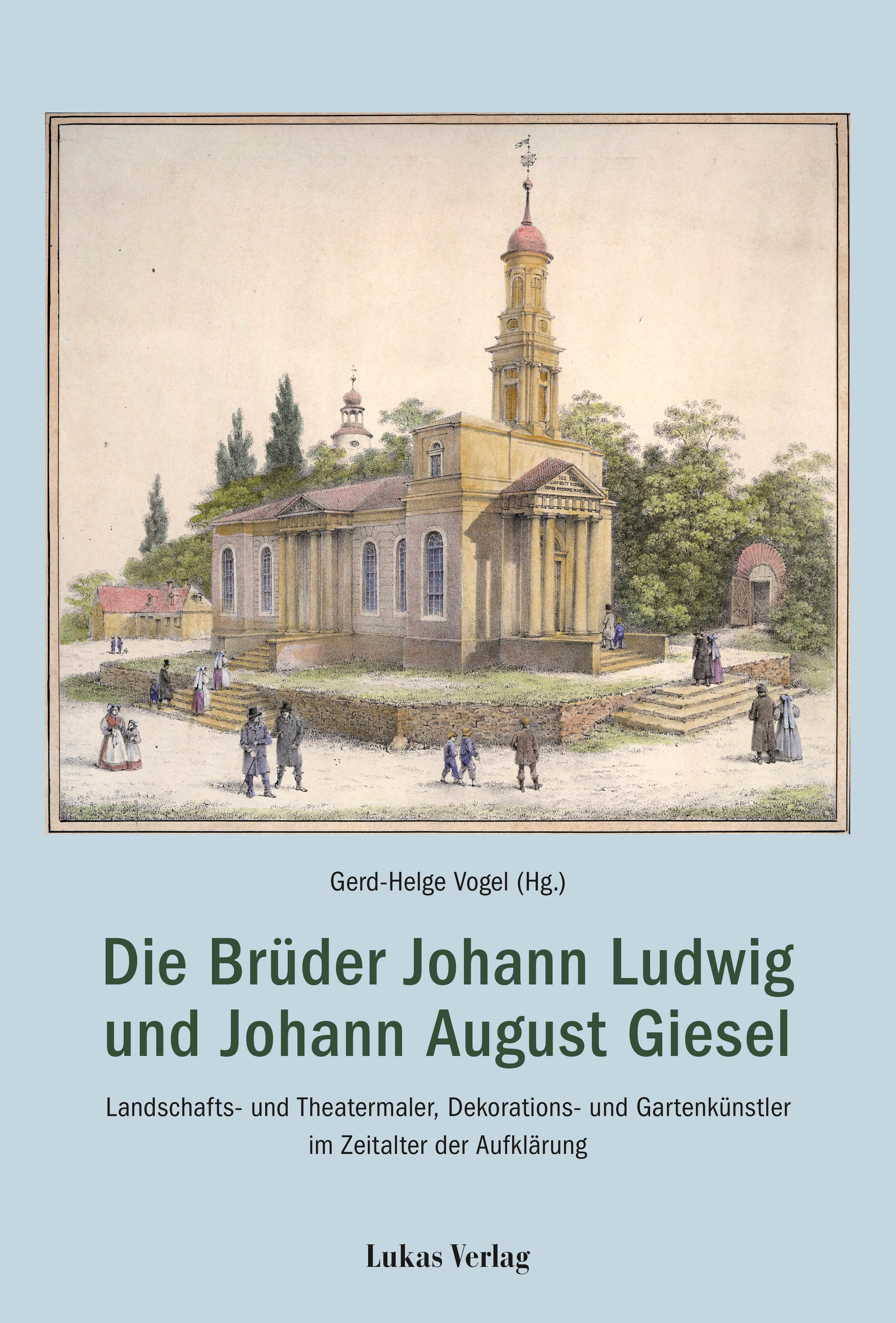 Vorderes Coverbild Die Brüder Johann Ludwig und Johann August Giesel