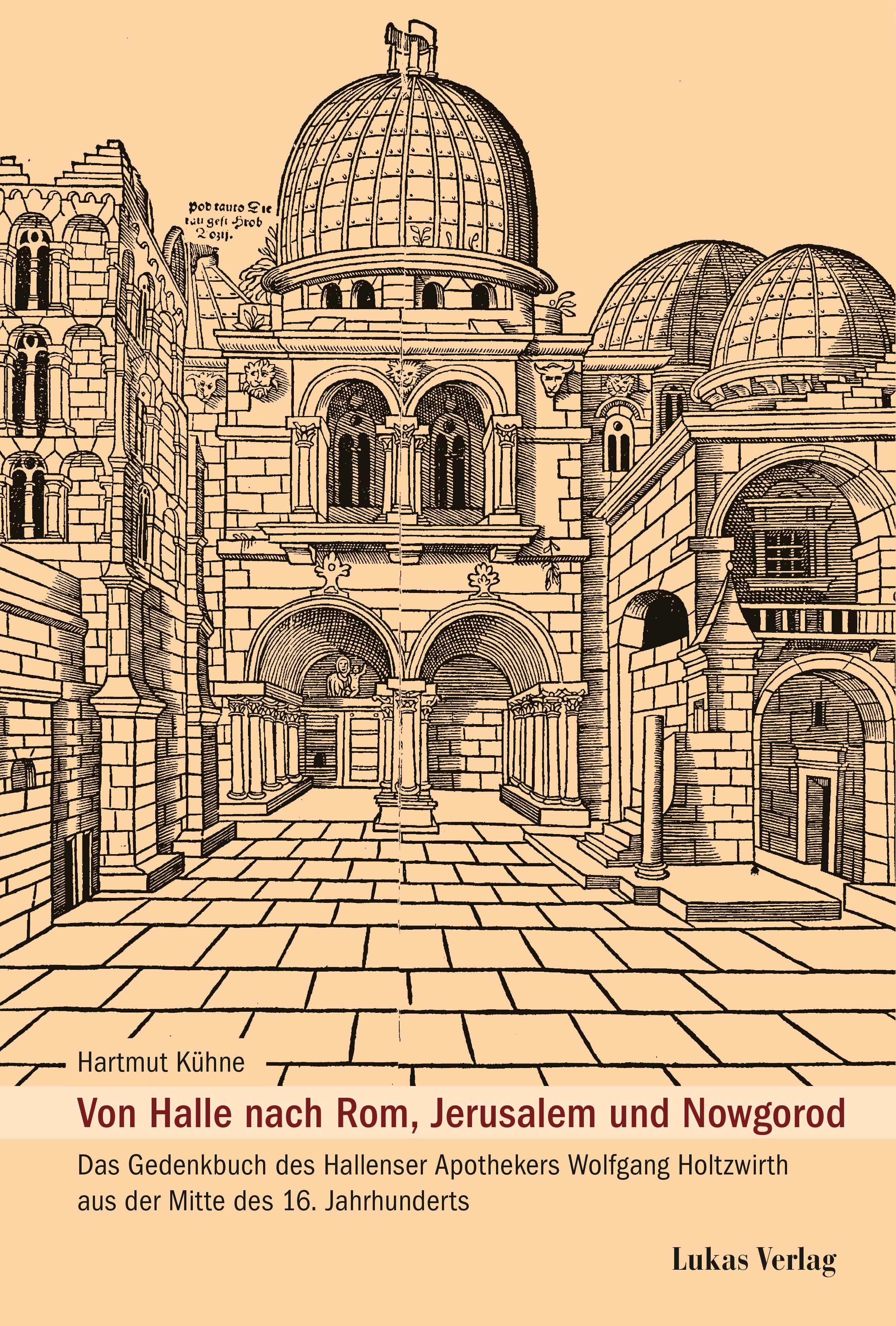 Vorderes Coverbild Von Halle nach Rom, Jerusalem und Nowgorod