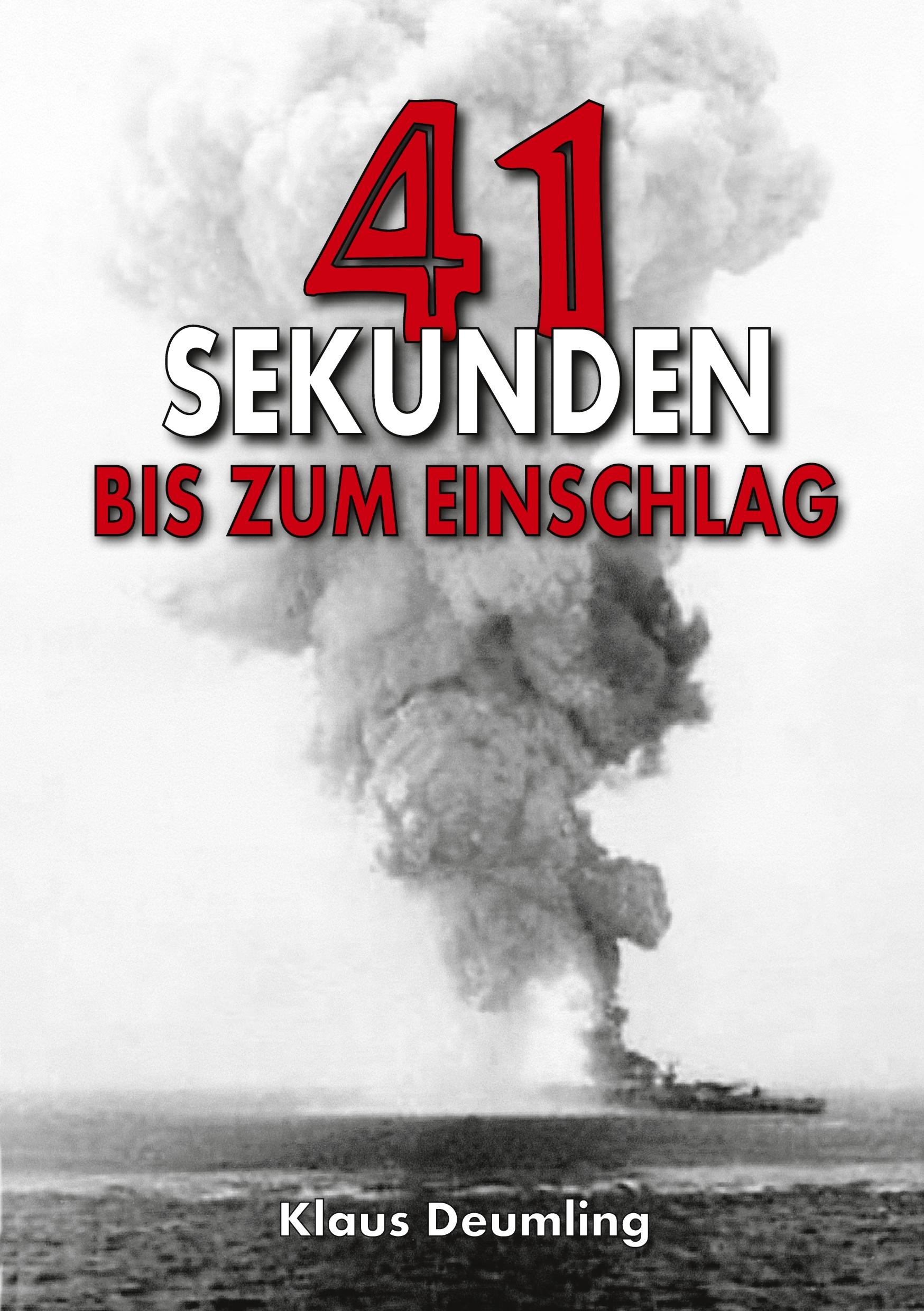 Vorderes Coverbild 41 Sekunden bis zum Einschlag - Als Bomberpilot im Kampfgeschwader
