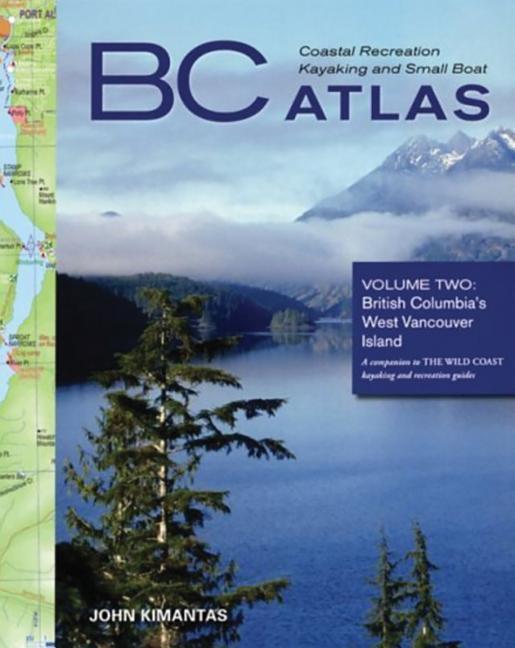 Vorderes Coverbild BC Coastal Recreation Kayaking and Small Boat Atlas