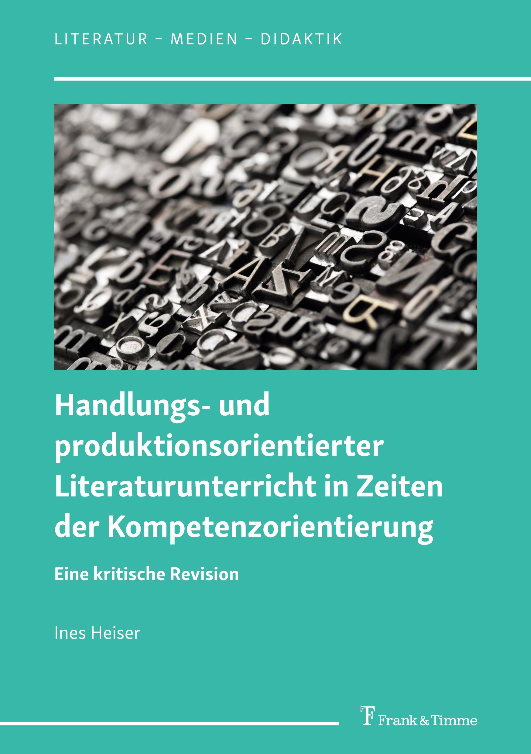 Vorderes Coverbild Handlungs- und produktionsorientierter Literaturunterricht in Zeiten der Kompetenzorientierung