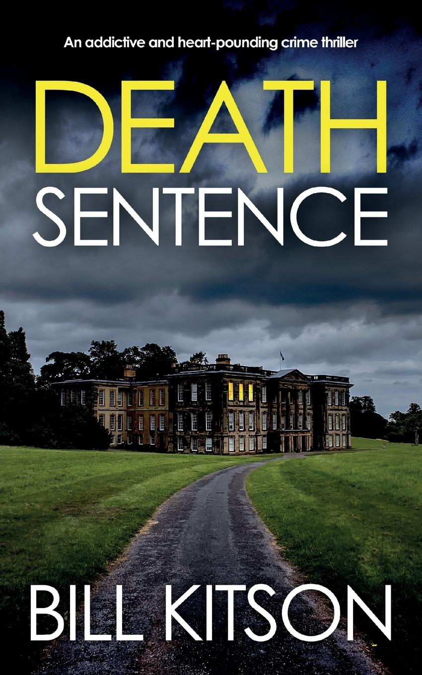 Vorderes Coverbild DEATH SENTENCE an addictive and heart-pounding crime thriller