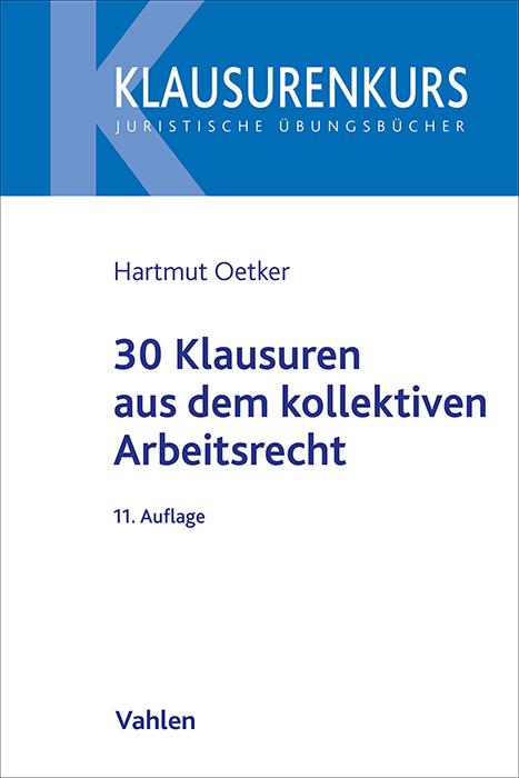Vorderes Coverbild 30 Klausuren aus dem kollektiven Arbeitsrecht