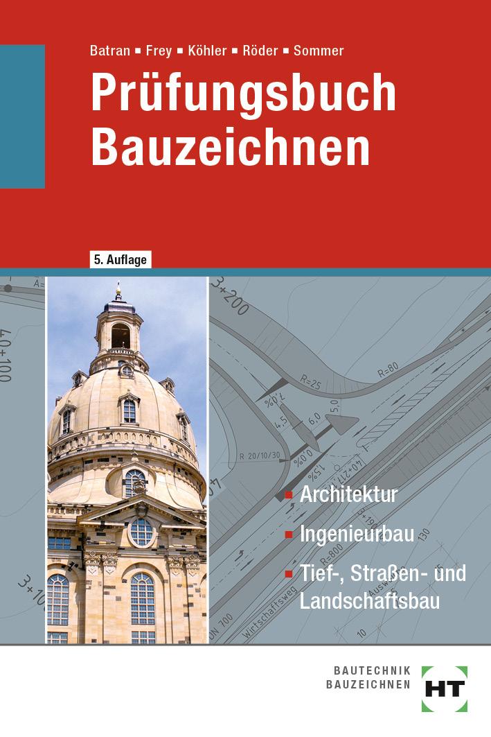 Vorderes Coverbild Prüfungsbuch Bauzeichnen