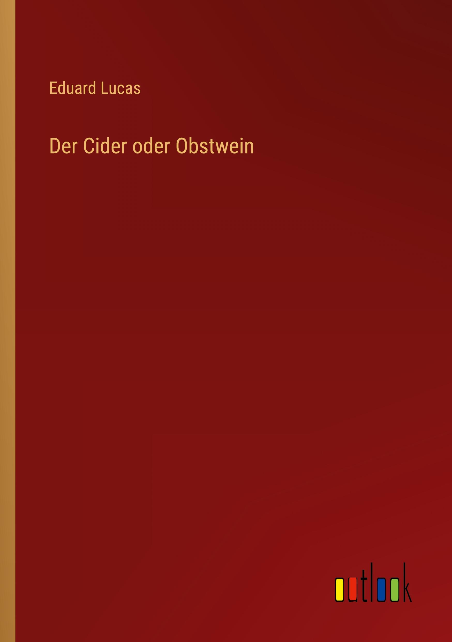 Vorderes Coverbild Der Cider oder Obstwein