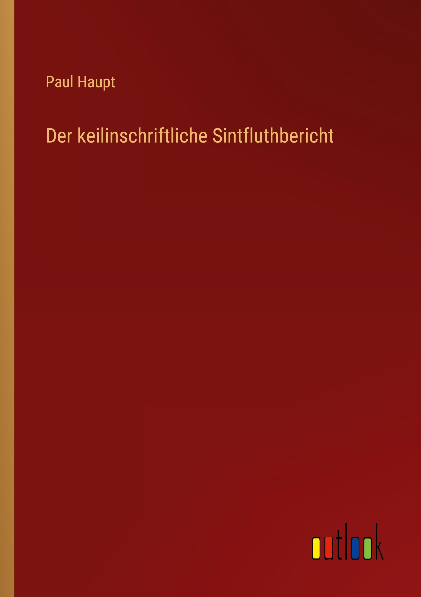 Vorderes Coverbild Der keilinschriftliche Sintfluthbericht