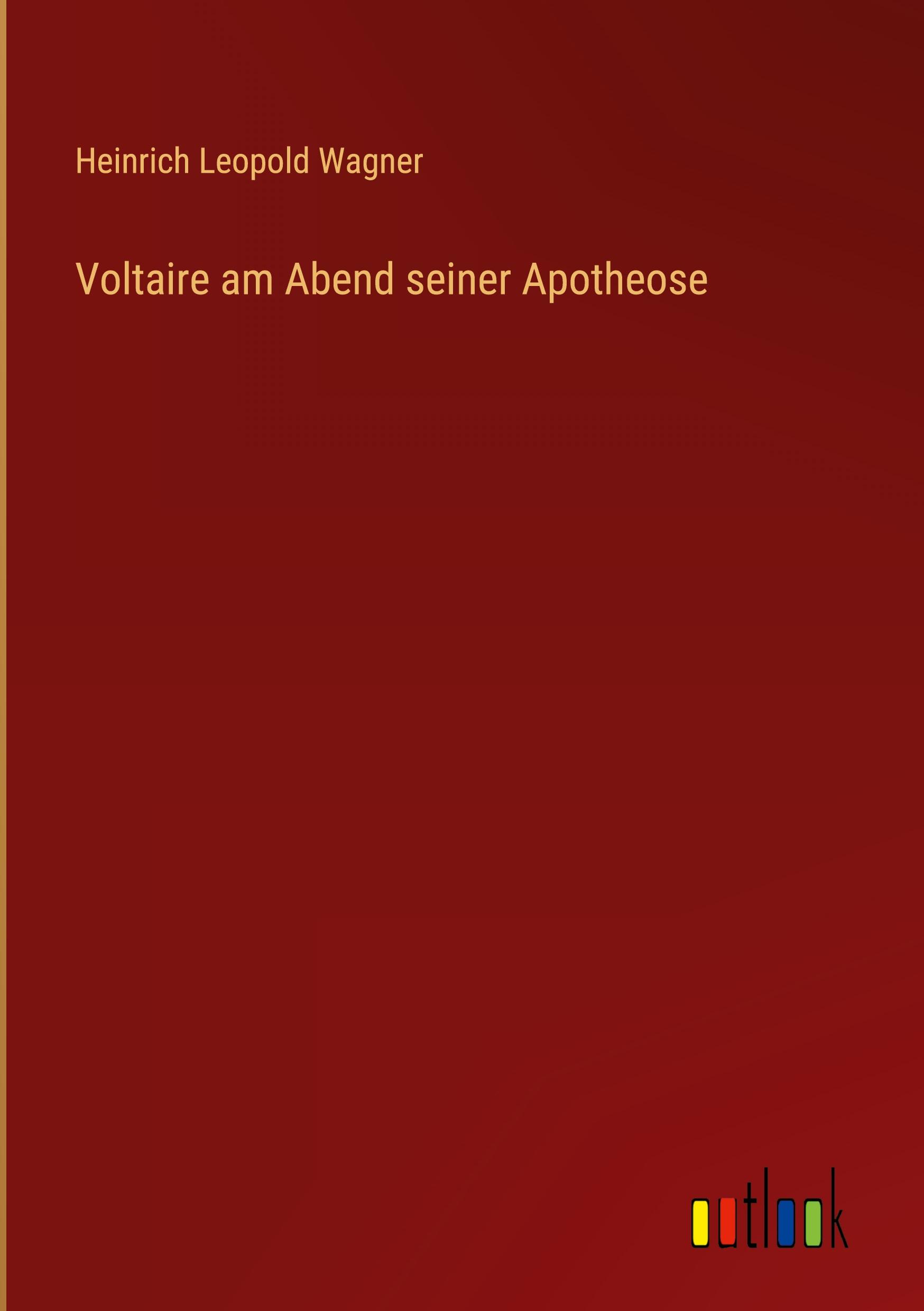 Vorderes Coverbild Voltaire am Abend seiner Apotheose