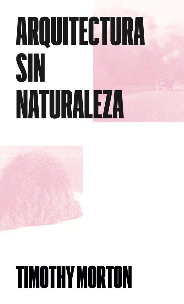 Vorderes Coverbild Arquitectura sin Naturaleza