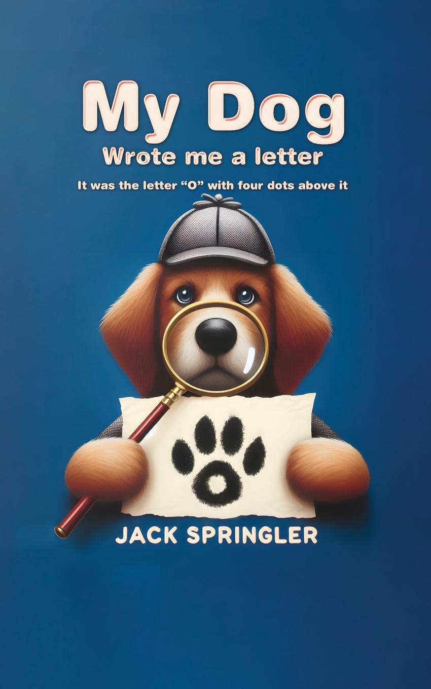 Vorderes Coverbild My Dog Wrote Me A Letter