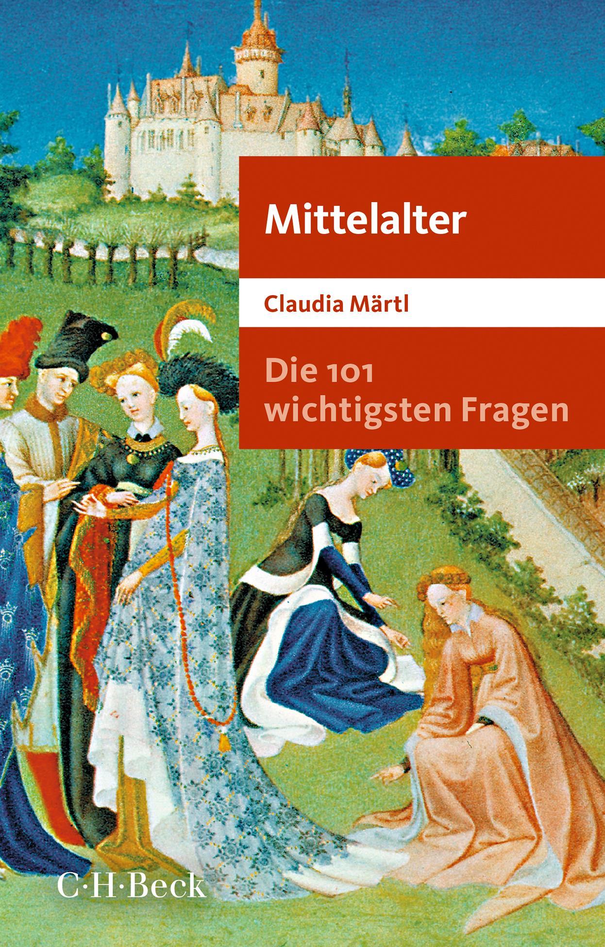 Vorderes Coverbild Die 101 wichtigsten Fragen - Mittelalter