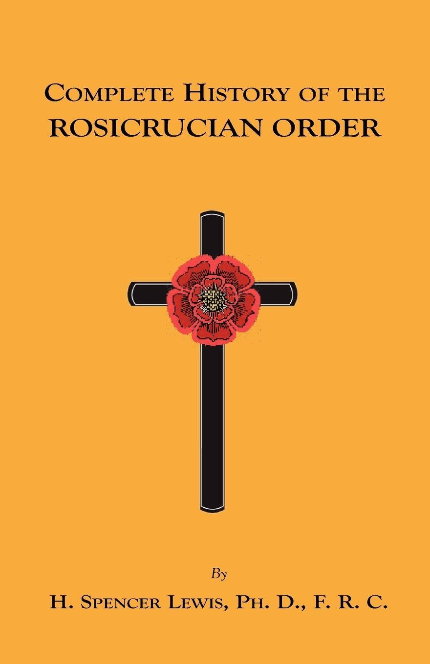 Vorderes Coverbild Complete History of the Rosicrucian Order