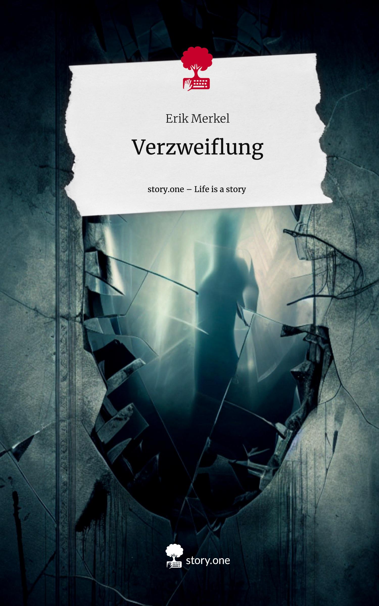 Vorderes Coverbild Verzweiflung. Life is a Story - story.one