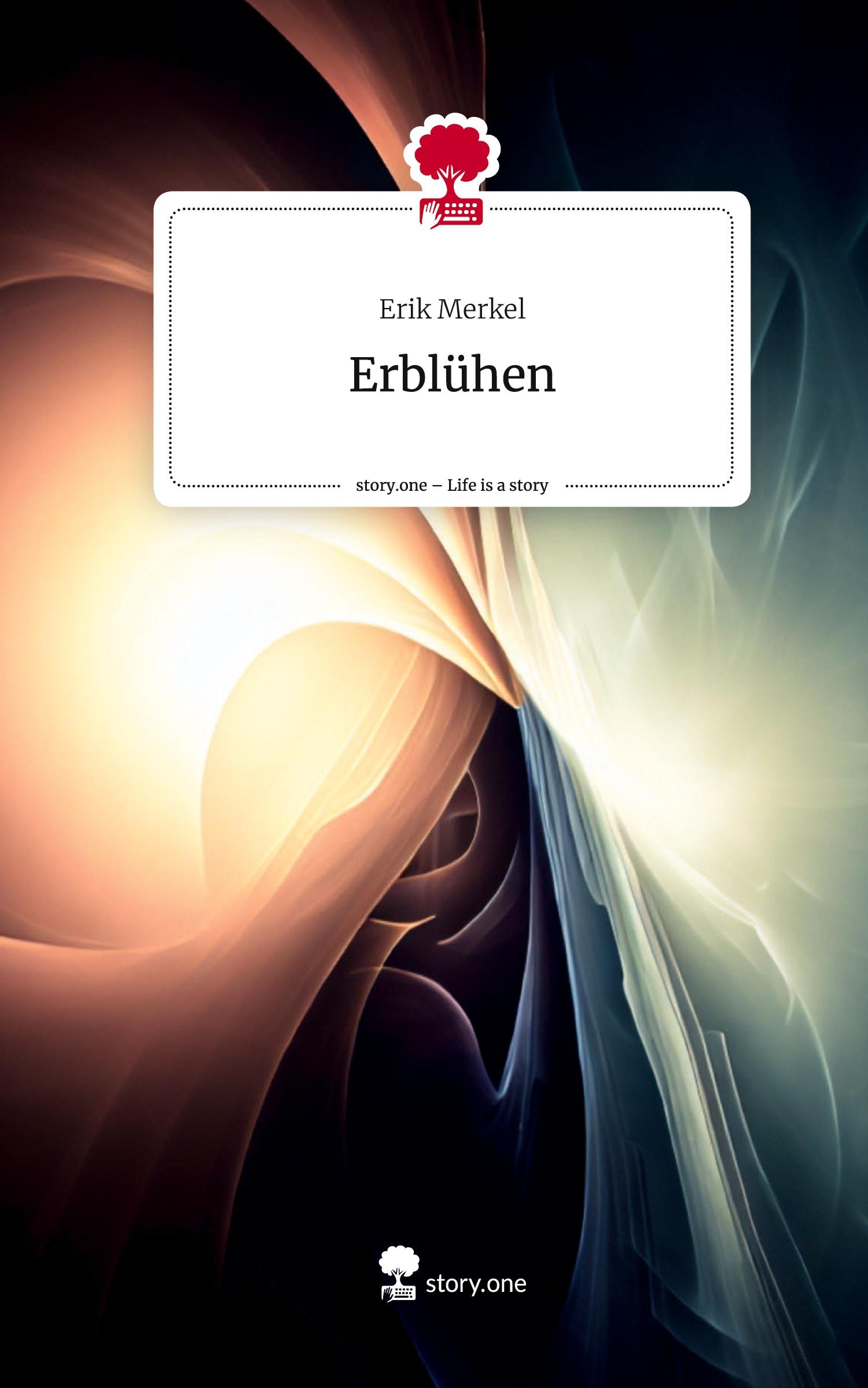 Vorderes Coverbild Erblühen. Life is a Story - story.one