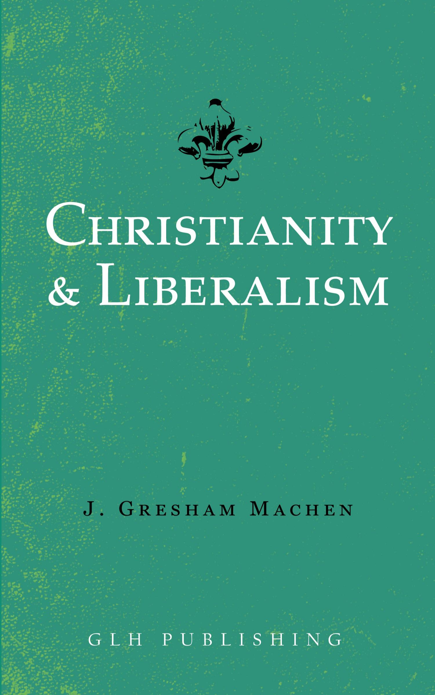 Vorderes Coverbild Christianity & Liberalism