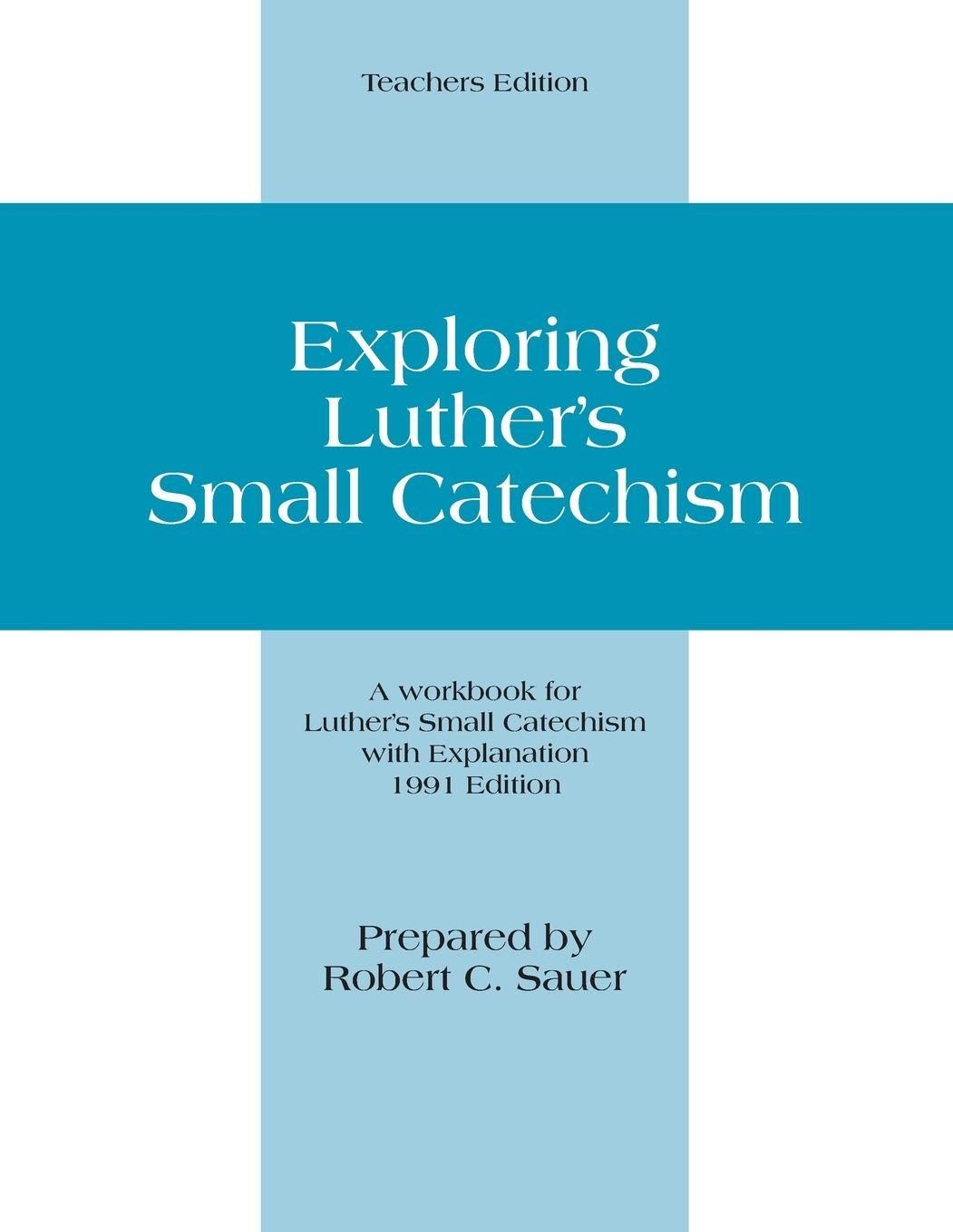 Vorderes Coverbild Exploring Luther's Small Catechism