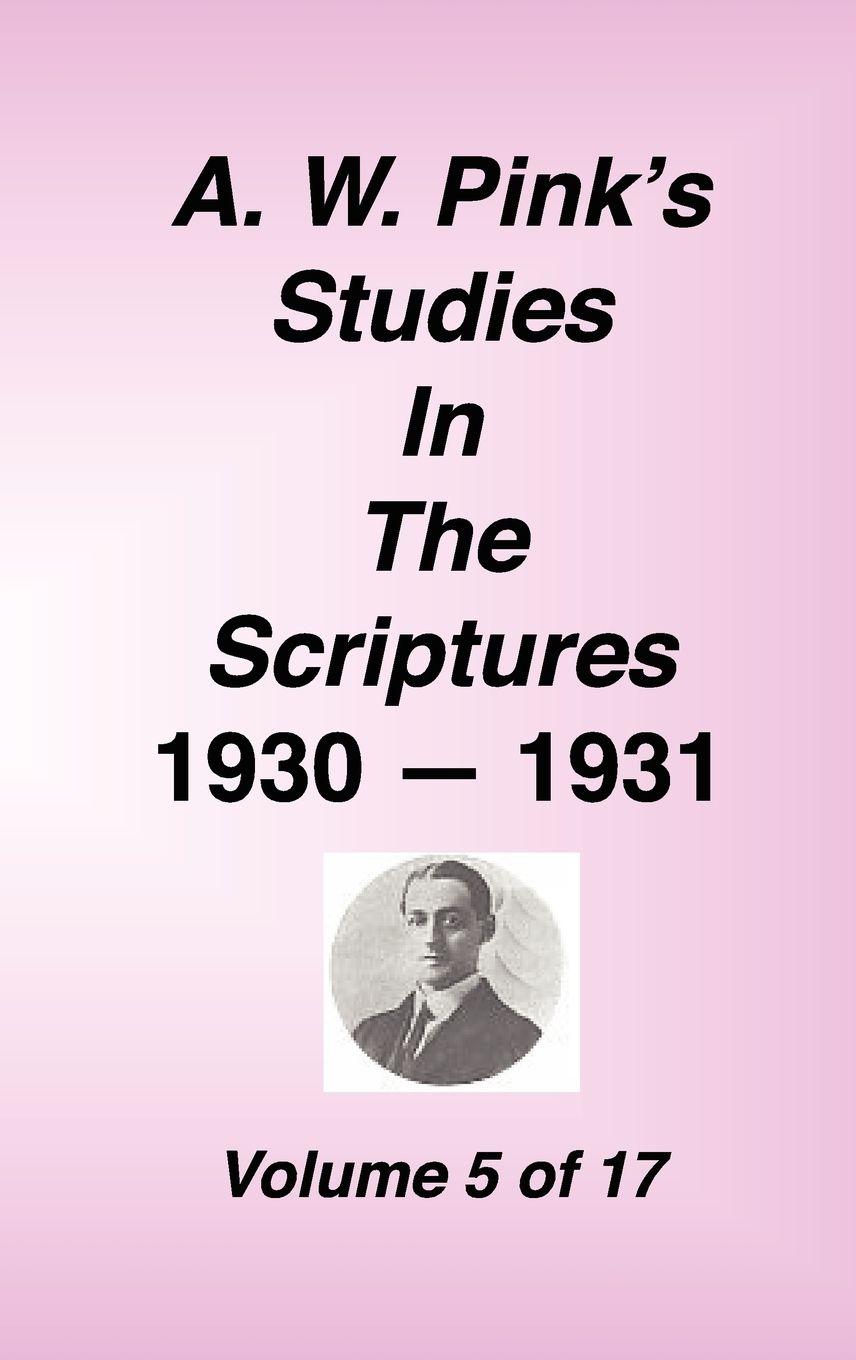 Vorderes Coverbild A. W. Pink's Studies in the Scriptures, Volume 05