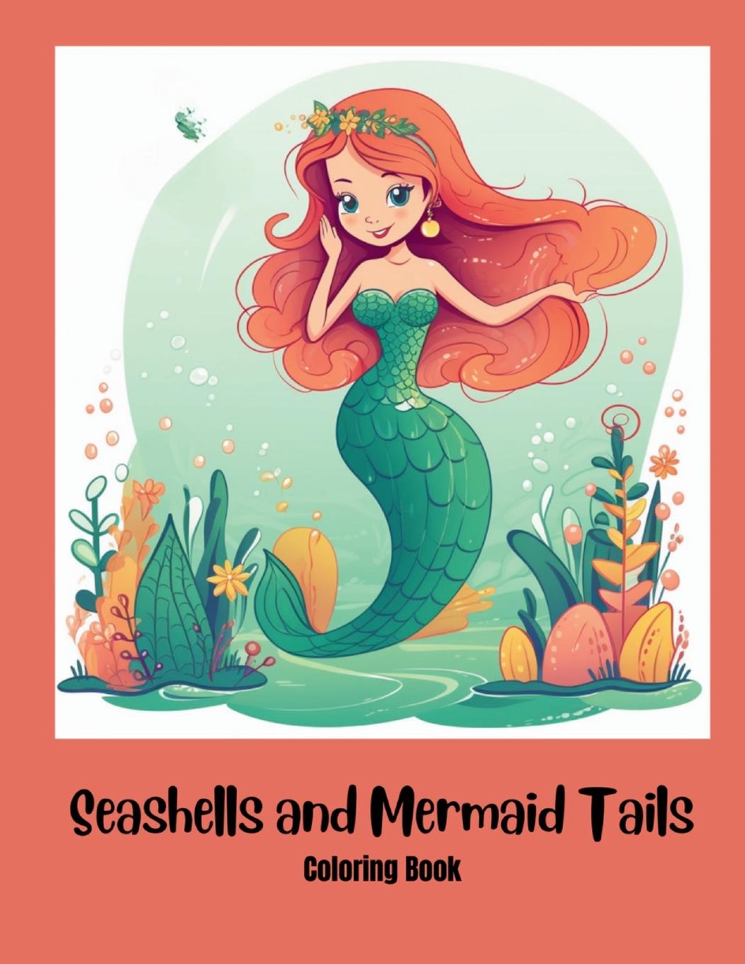 Vorderes Coverbild Seashells and Mermaid Tails Coloring Book for Kids