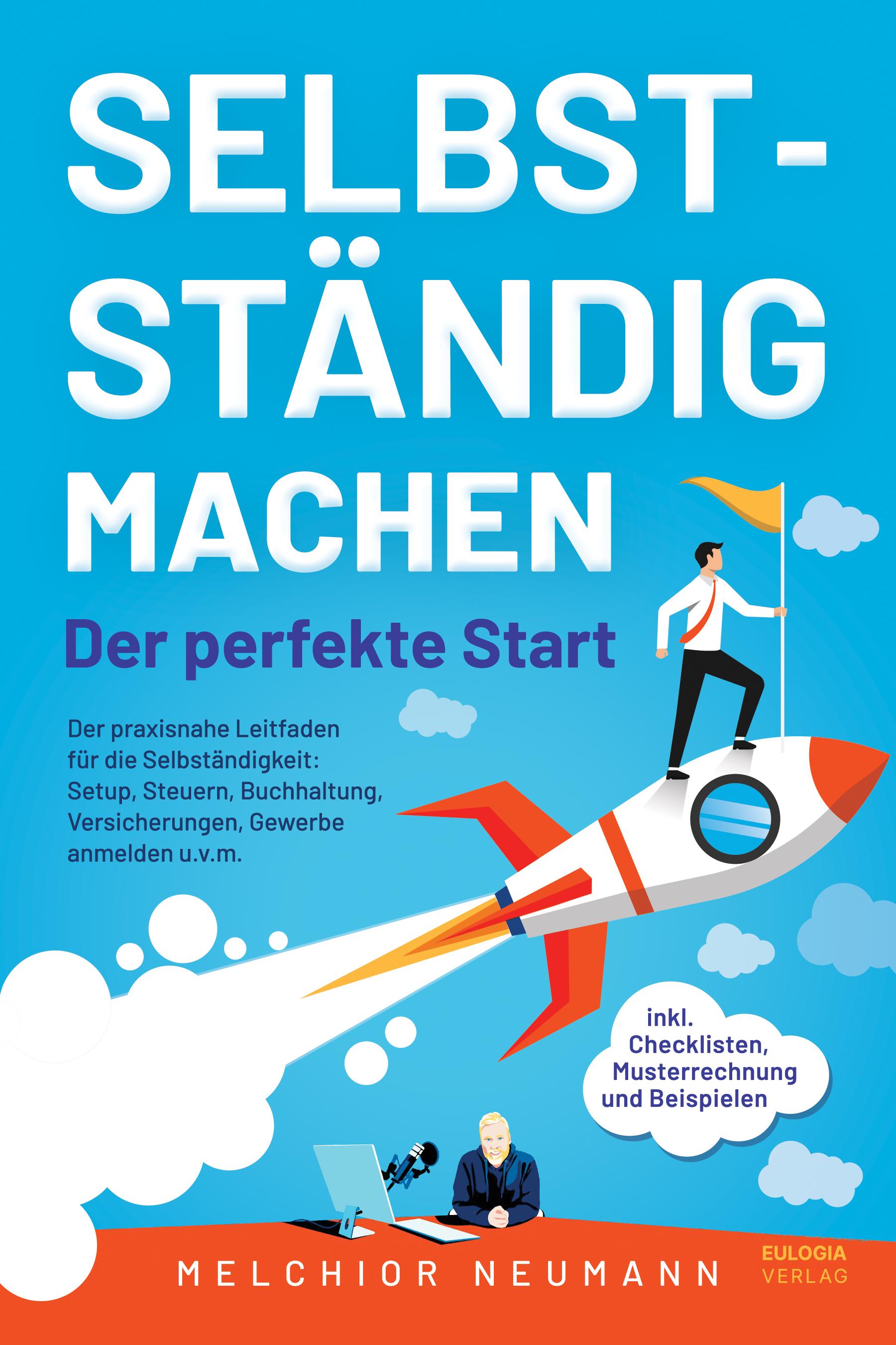 Vorderes Coverbild Selbstständig machen - Der perfekte Start