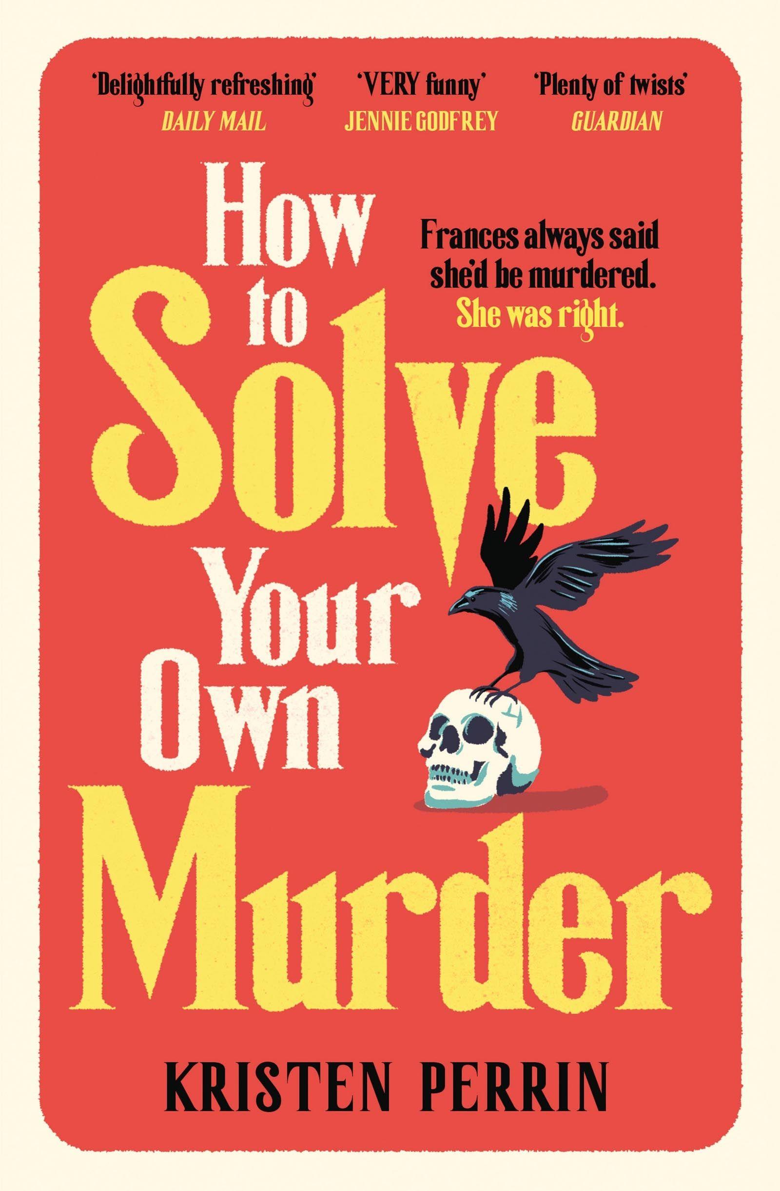 Vorderes Coverbild How To Solve Your Own Murder