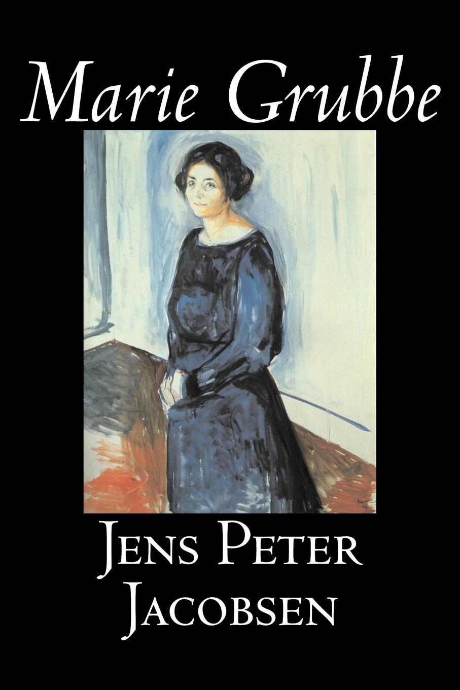Vorderes Coverbild Marie Grubbe by Jens Peter Jacobsen, Fiction, Classics, Literary