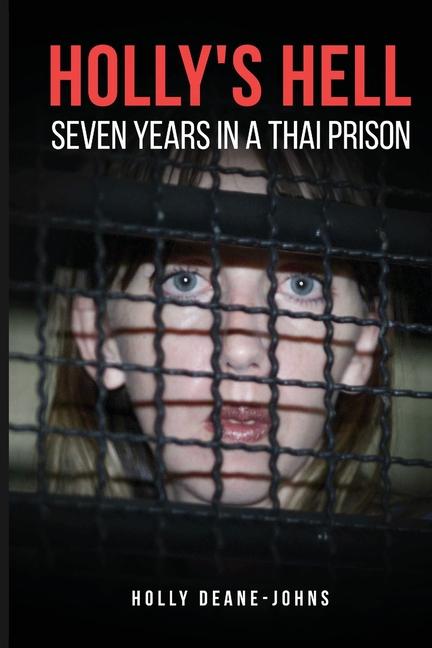 Vorderes Coverbild Holly's Hell - Seven Years in a Thai Prison