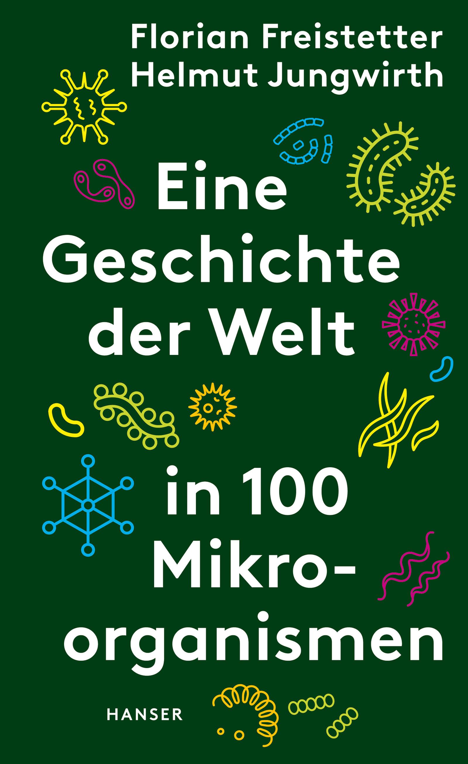 Vorderes Coverbild Eine Geschichte der Welt in 100 Mikroorganismen