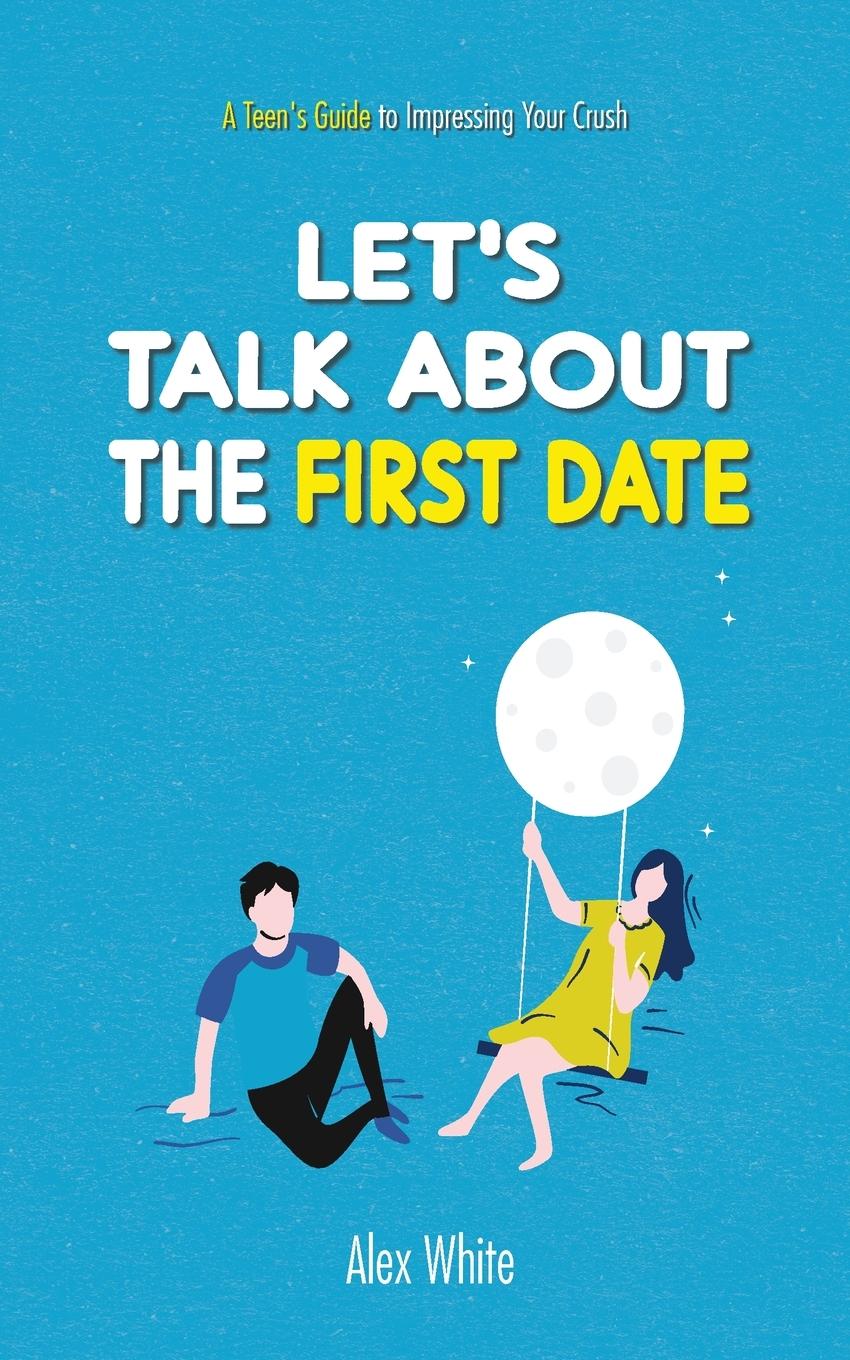 Vorderes Coverbild Let's talk about the First Date