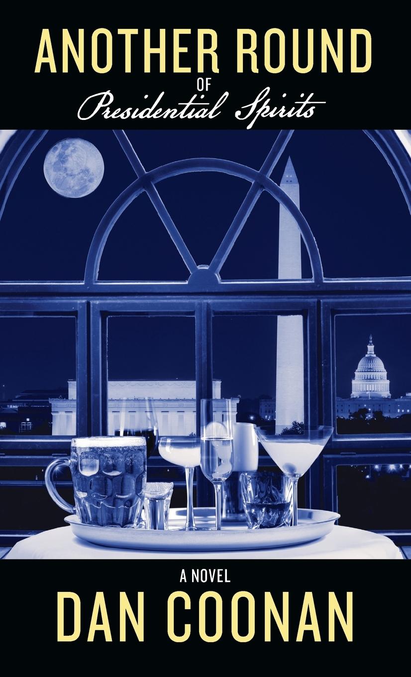 Vorderes Coverbild Another Round of Presidential Spirits