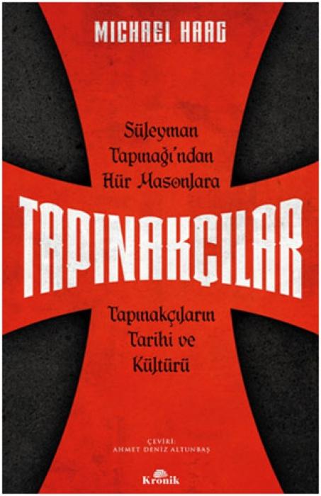 Vorderes Coverbild Tapinakcilar - Süleyman Tapinagindan Hür Masonlara Tapinakcilarin Tarihi ve Kültürü
