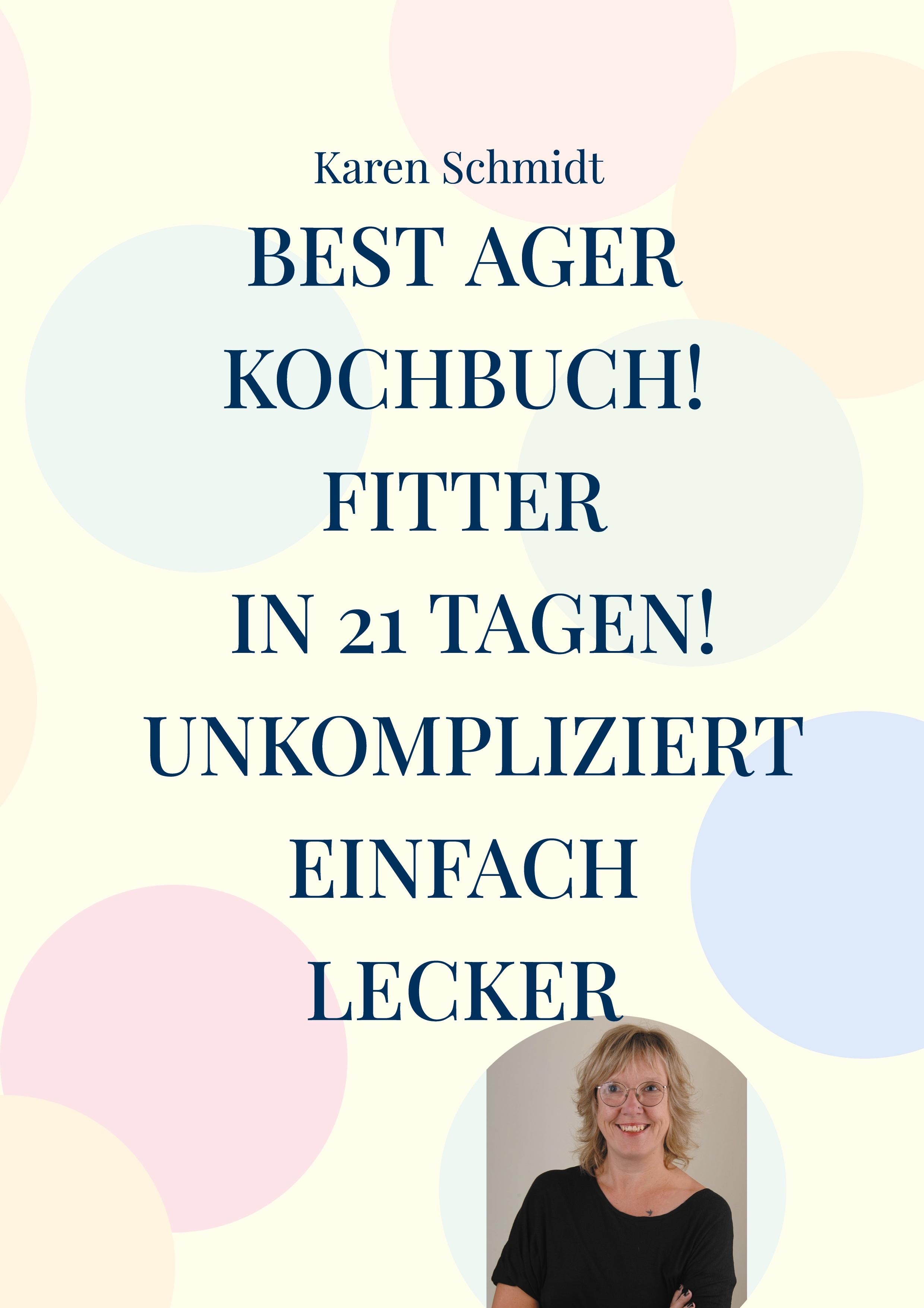 Vorderes Coverbild Fitter in 21 Tagen das einfache Kochbuch für jung und alt!