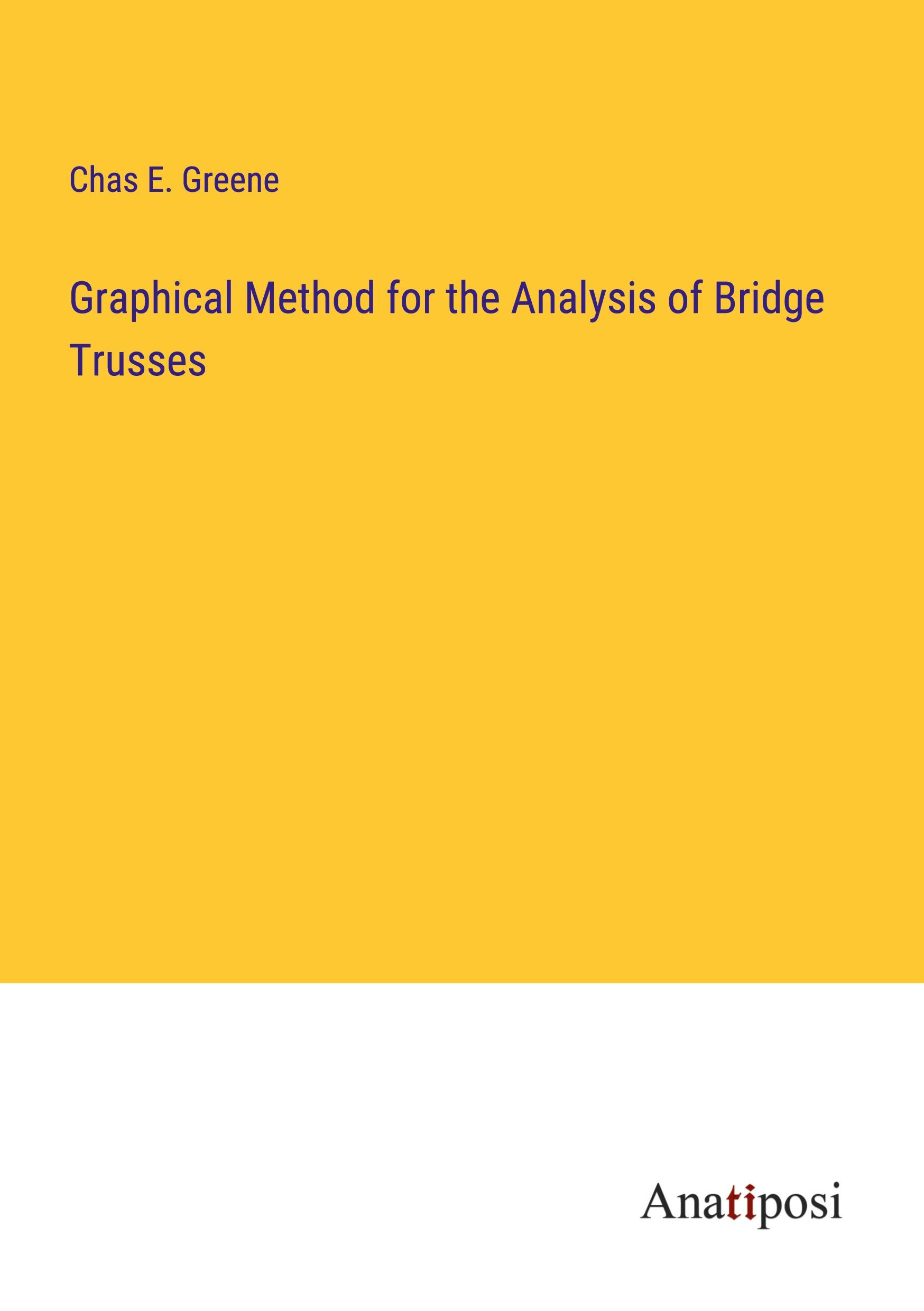 Vorderes Coverbild Graphical Method for the Analysis of Bridge Trusses