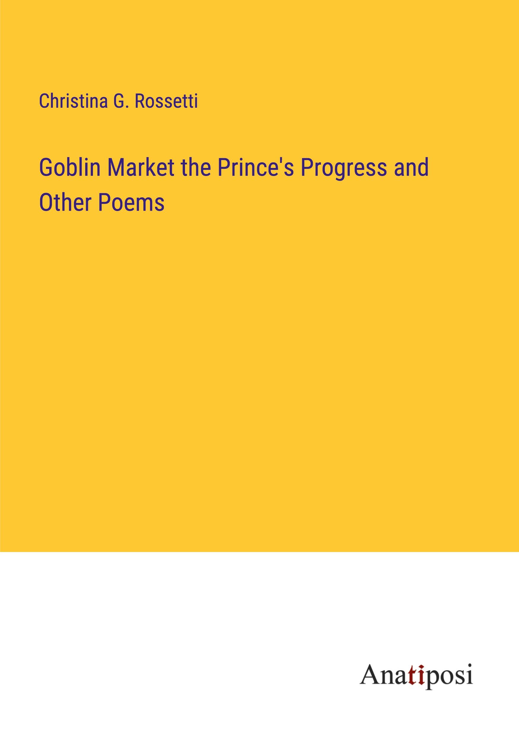 Vorderes Coverbild Goblin Market the Prince's Progress and Other Poems