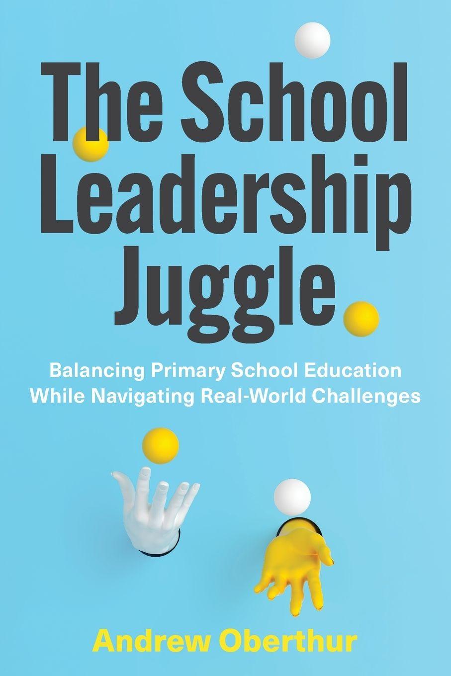 Vorderes Coverbild The School Leadership Juggle
