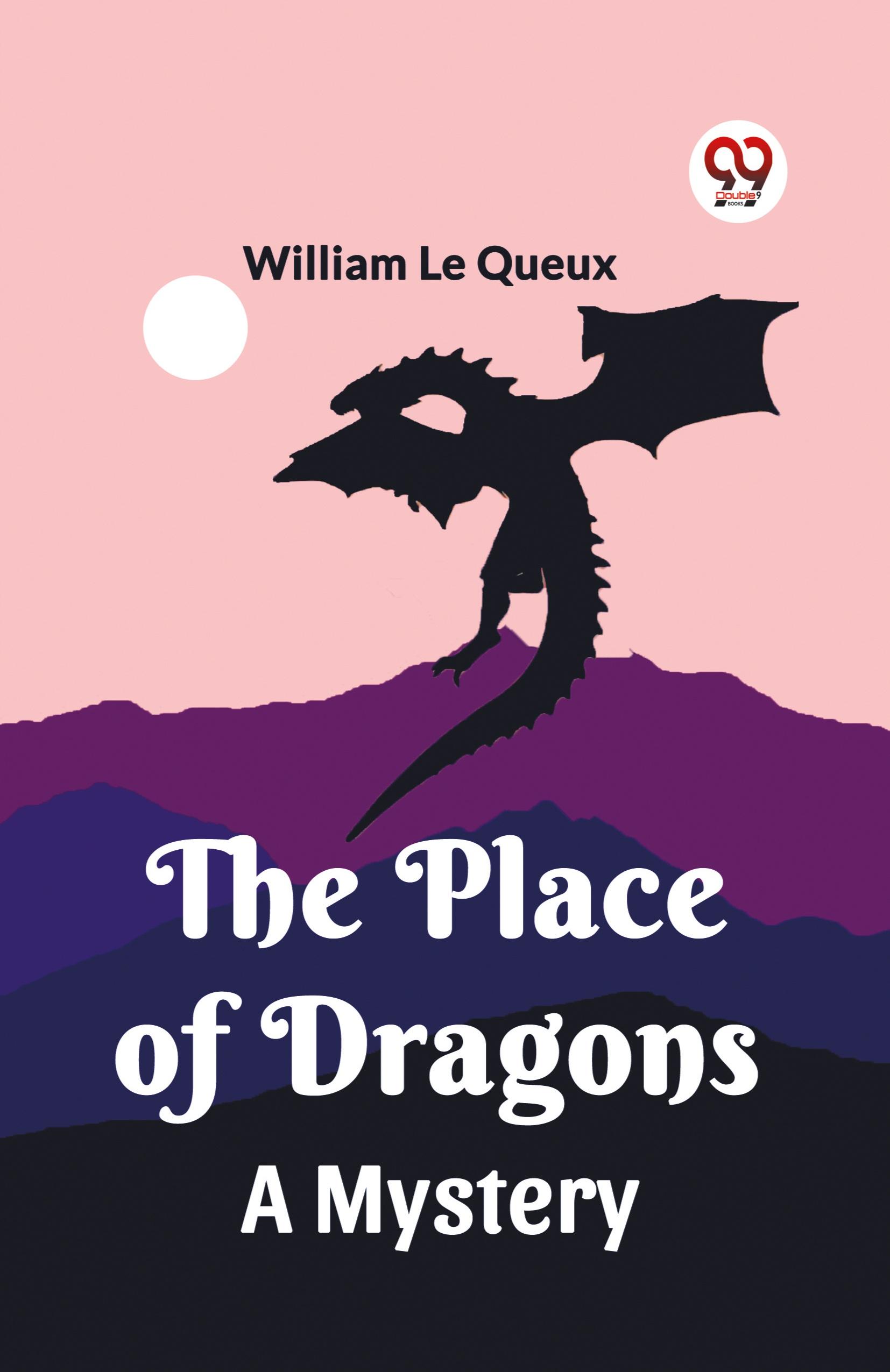 Vorderes Coverbild The Place Of Dragons A Mystery
