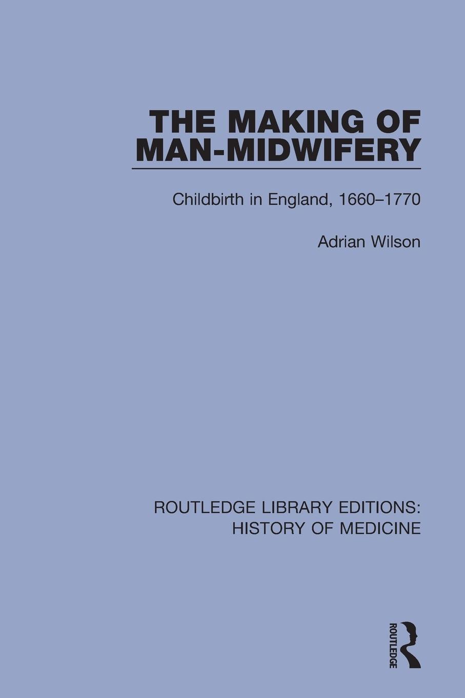 Vorderes Coverbild The Making of Man-Midwifery