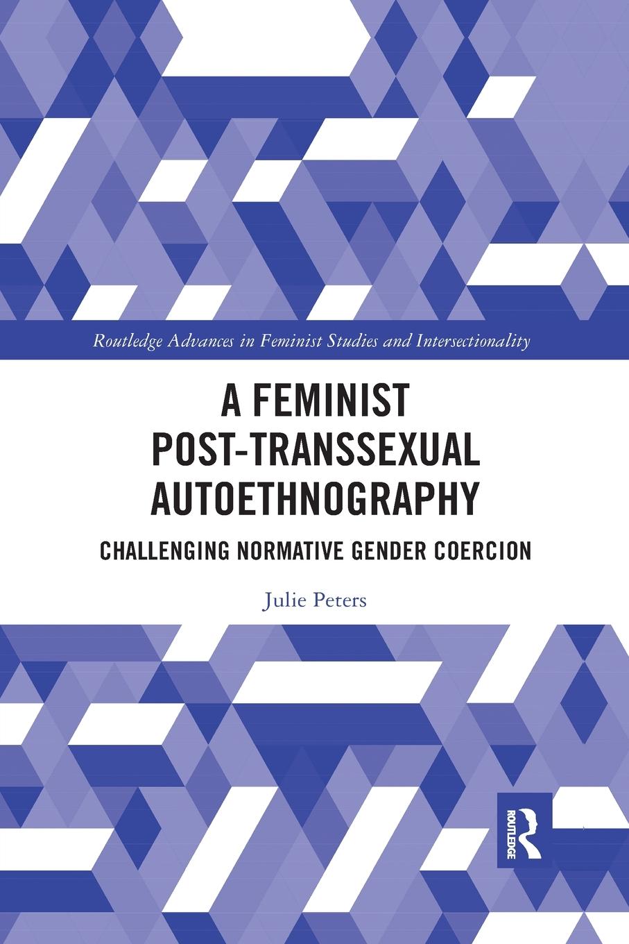Vorderes Coverbild A Feminist Post-transsexual Autoethnography