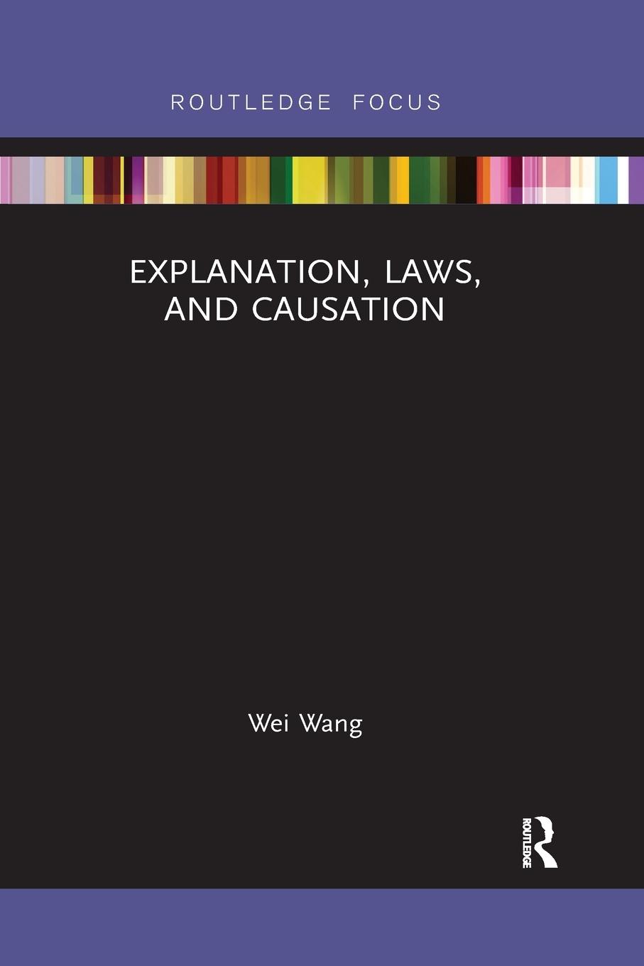 Vorderes Coverbild Explanation, Laws, and Causation