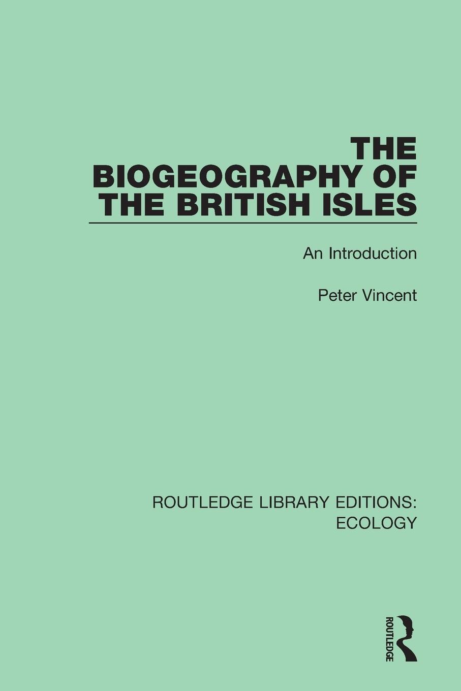 Vorderes Coverbild The Biogeography of the British Isles