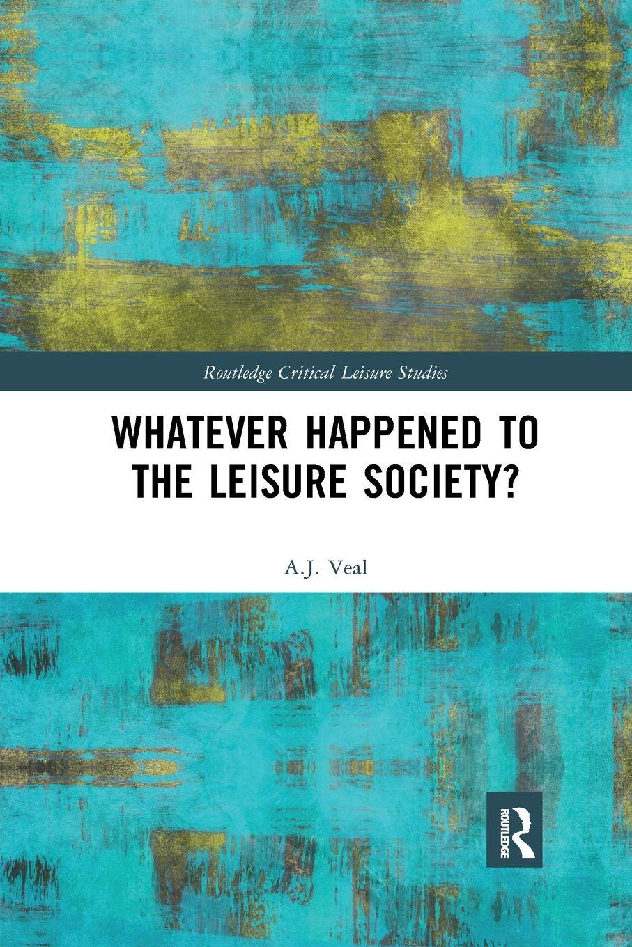 Vorderes Coverbild Whatever Happened to the Leisure Society?