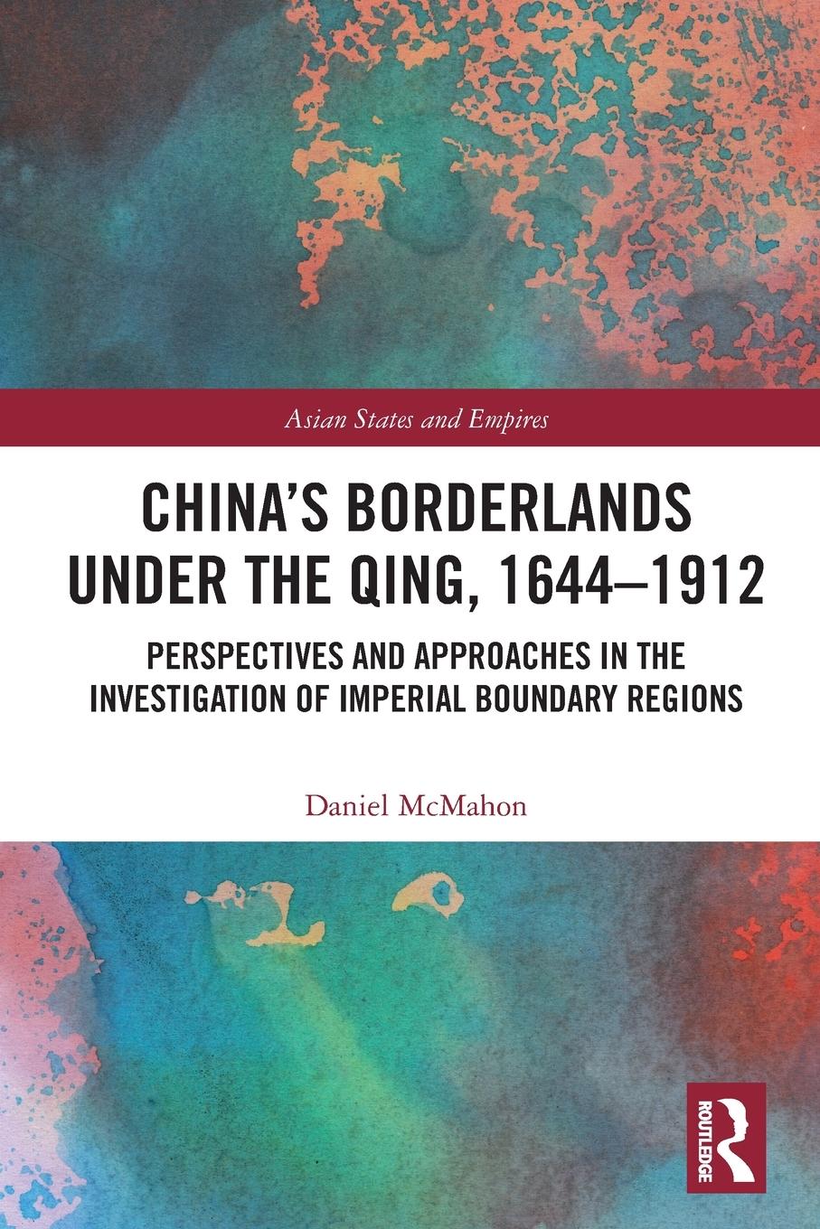 Vorderes Coverbild China's Borderlands under the Qing, 1644-1912