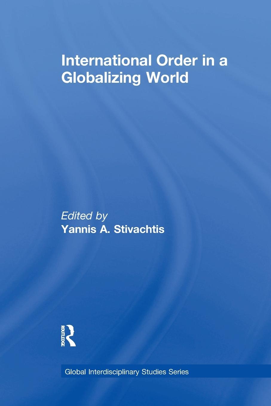 Vorderes Coverbild International Order in a Globalizing World