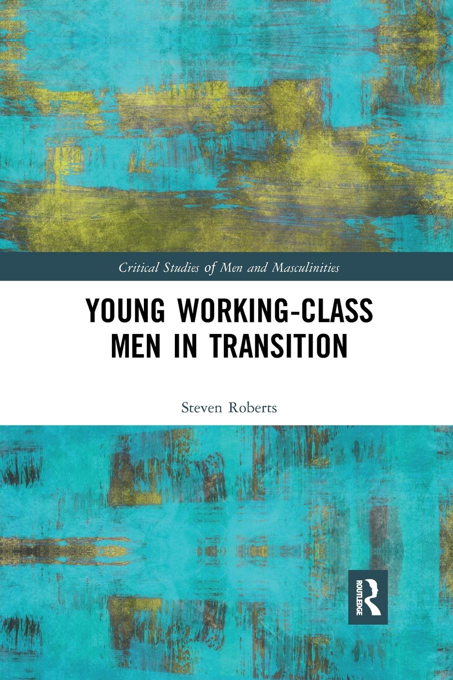 Vorderes Coverbild Young Working-Class Men in Transition