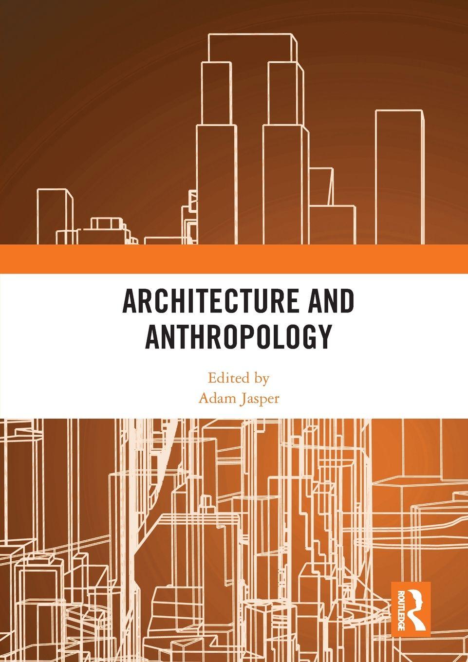 Vorderes Coverbild Architecture and Anthropology