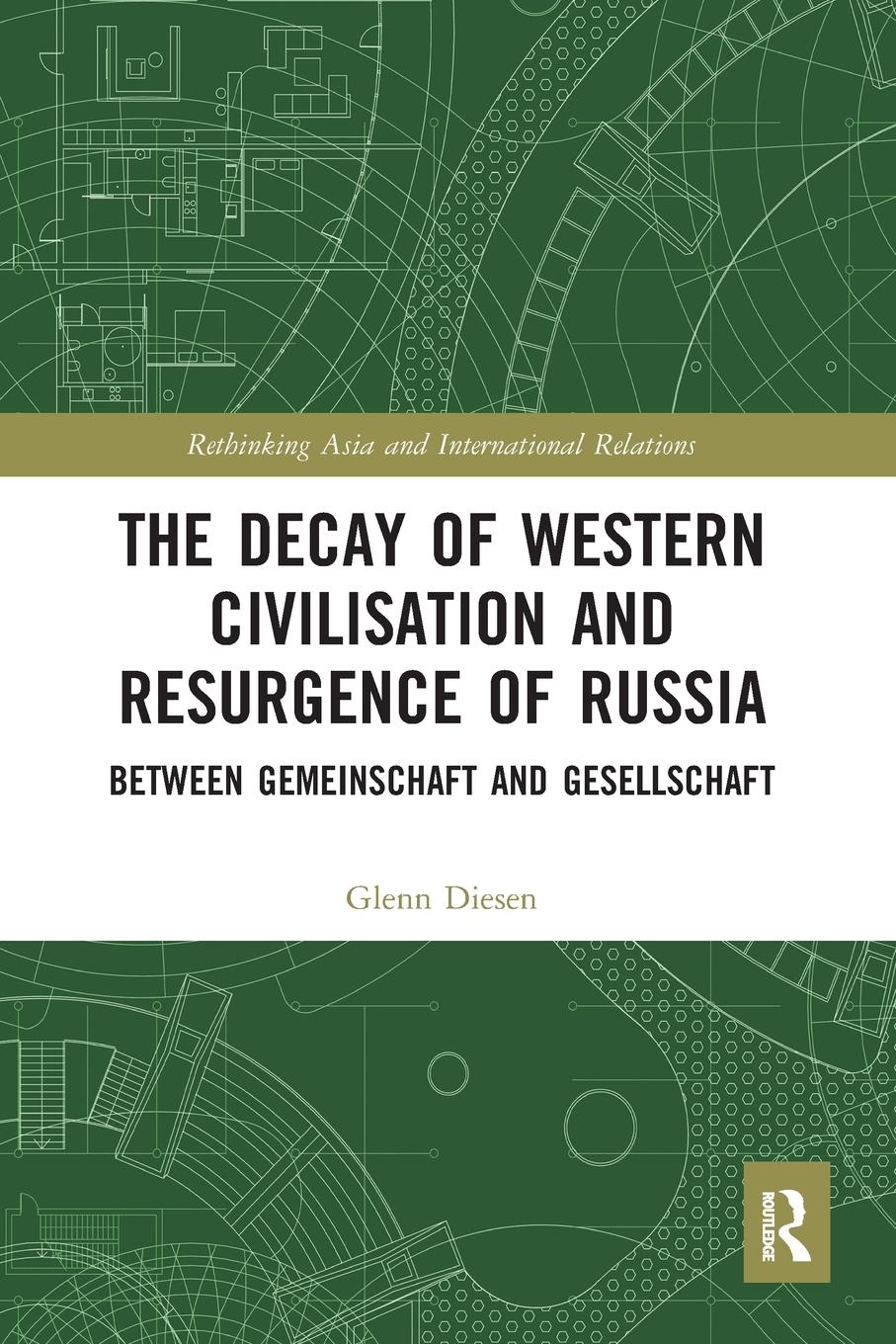Vorderes Coverbild The Decay of Western Civilisation and Resurgence of Russia