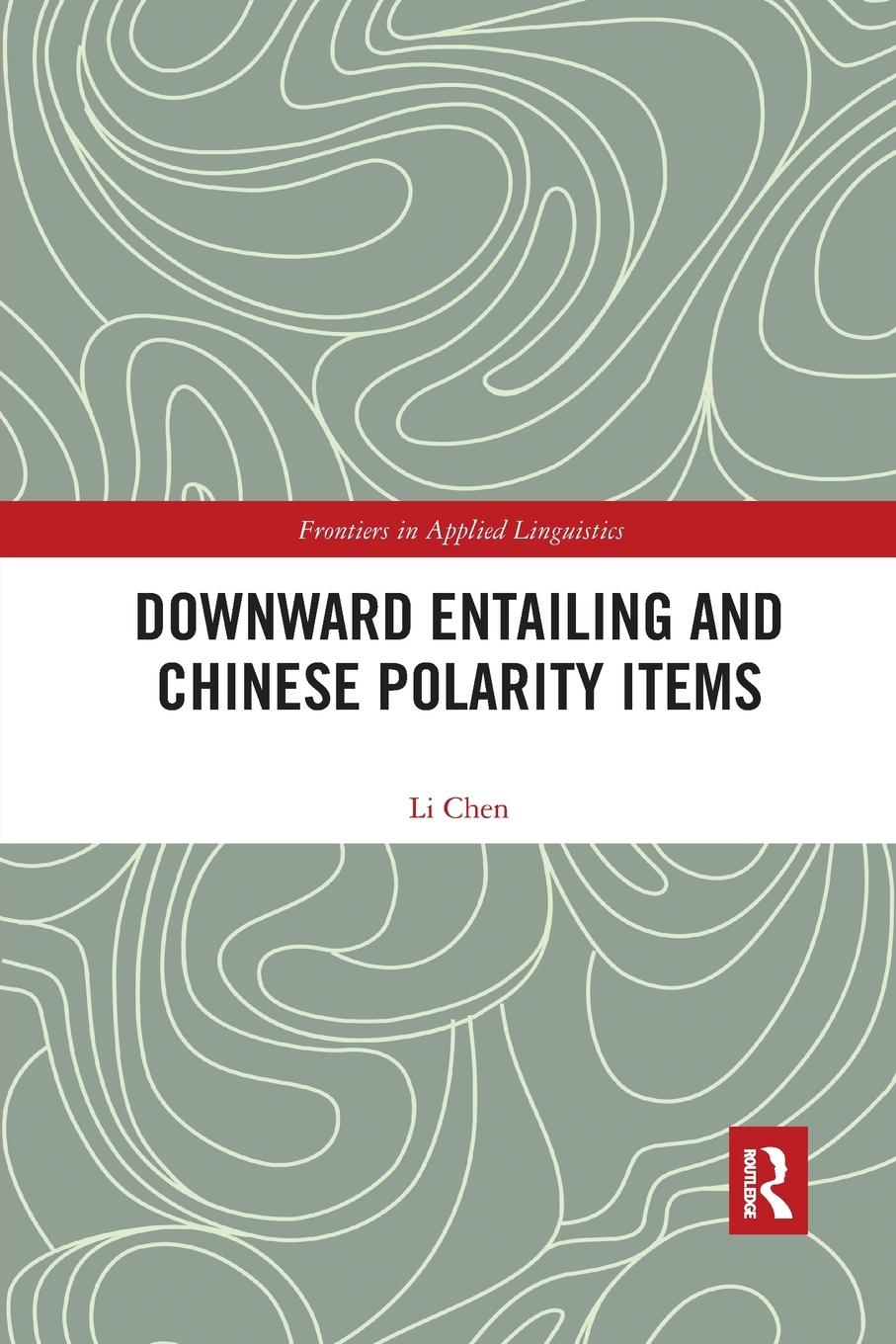 Vorderes Coverbild Downward Entailing and Chinese Polarity Items
