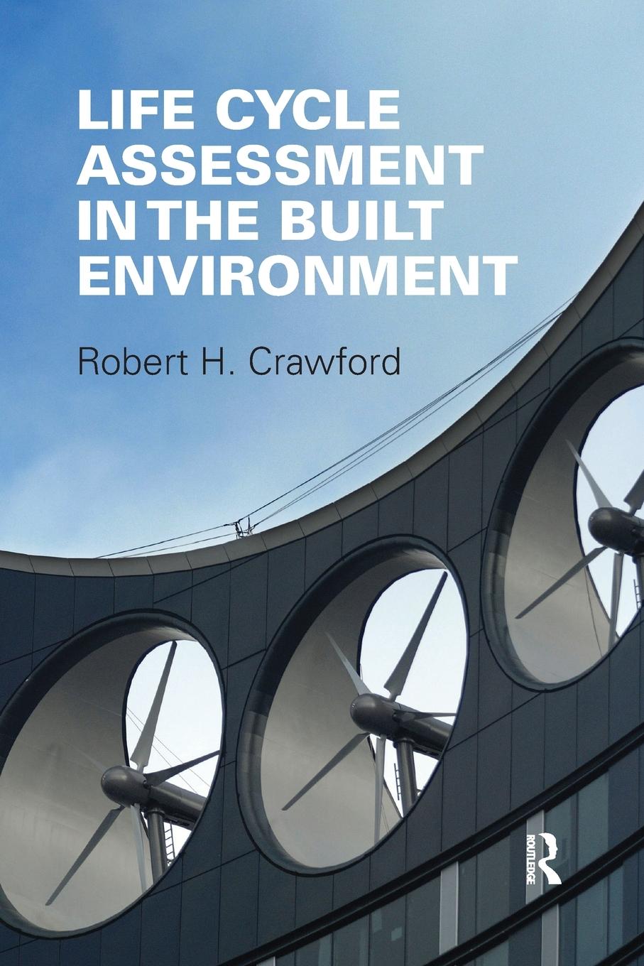 Vorderes Coverbild Life Cycle Assessment in the Built Environment