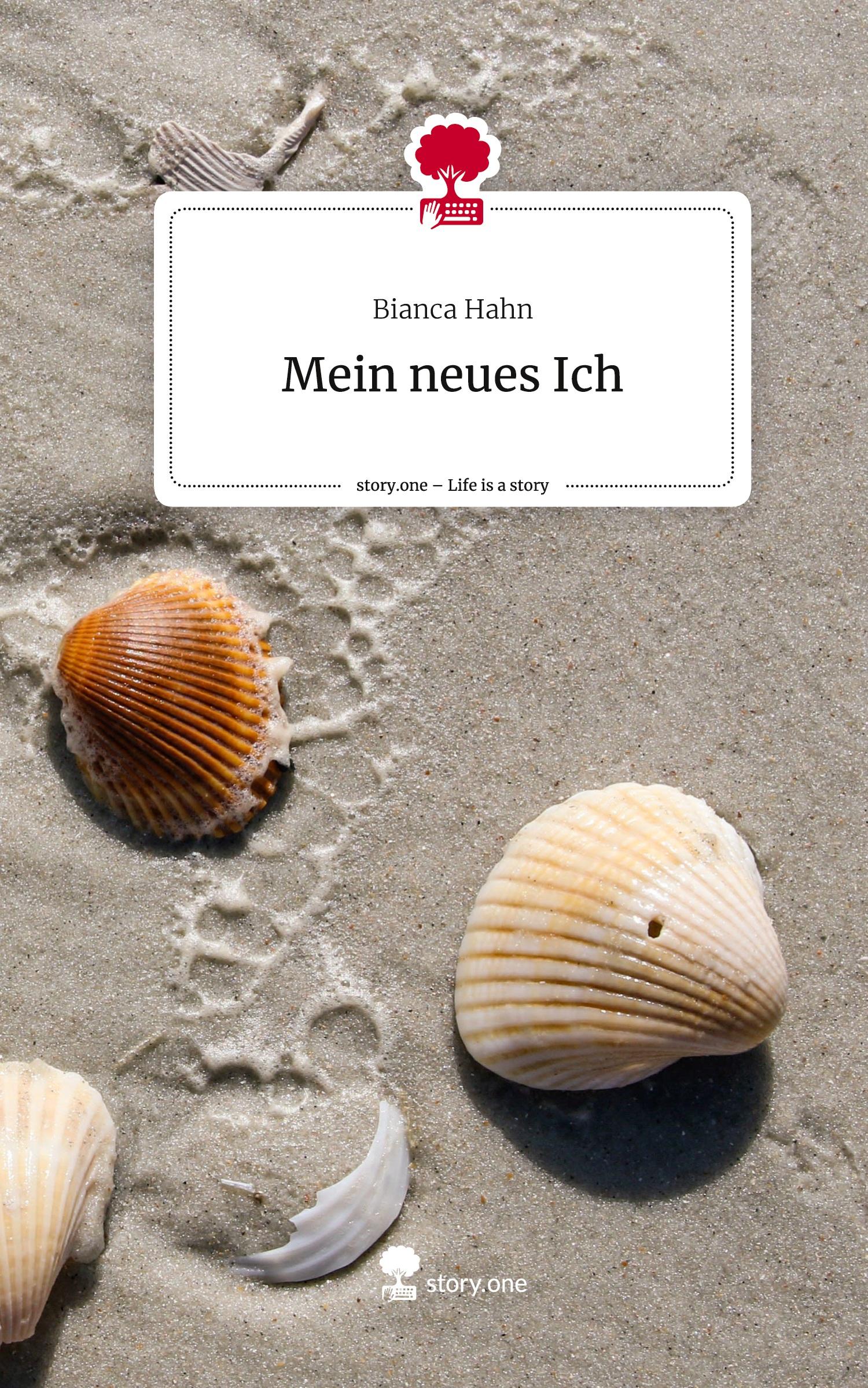 Vorderes Coverbild Mein neues Ich. Life is a Story - story.one